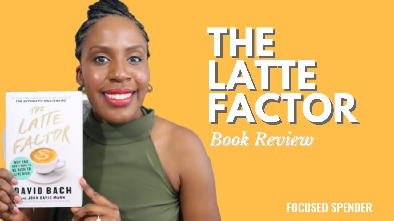 The Latte Factor Book Review - Who Should Read and Who Should Skip