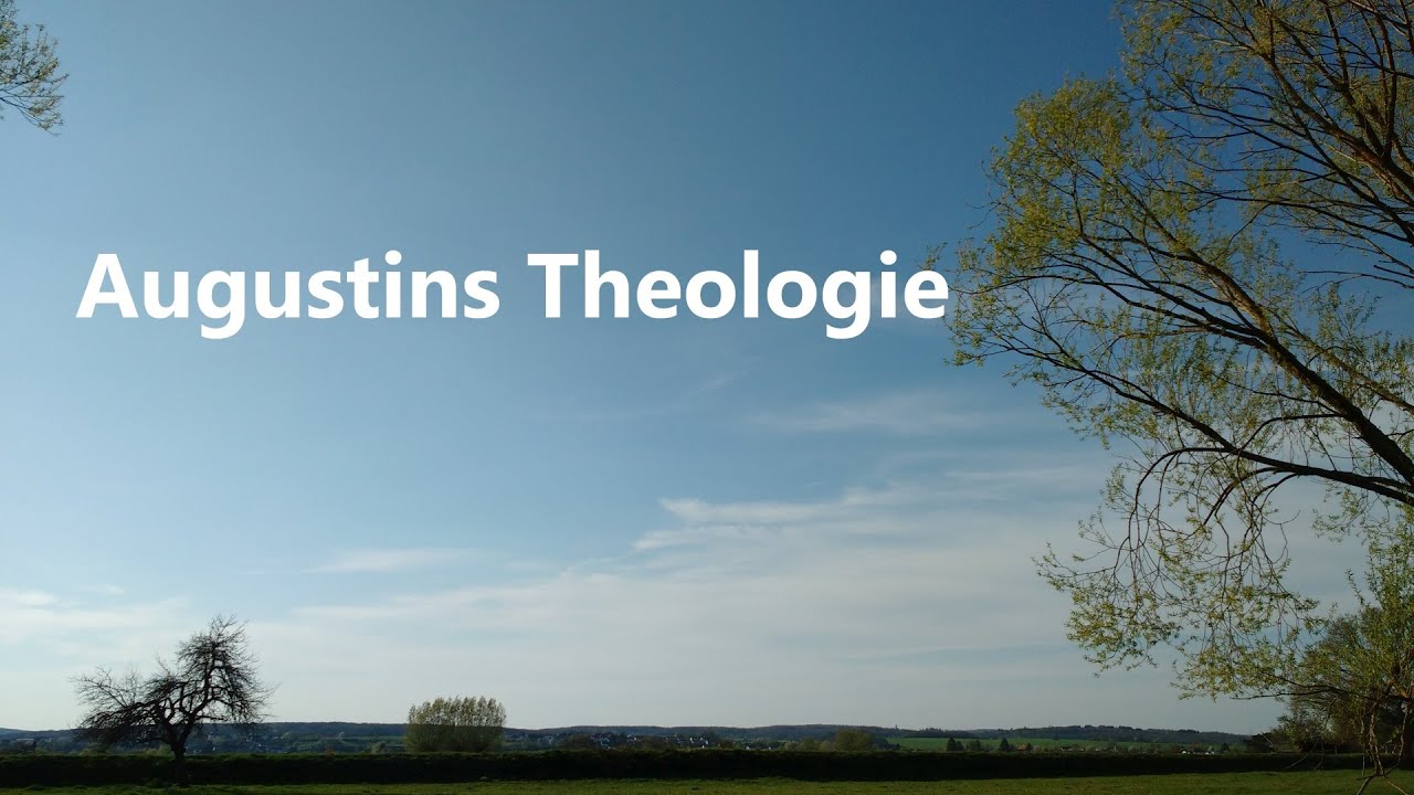 KG 024 Augustins Theologie