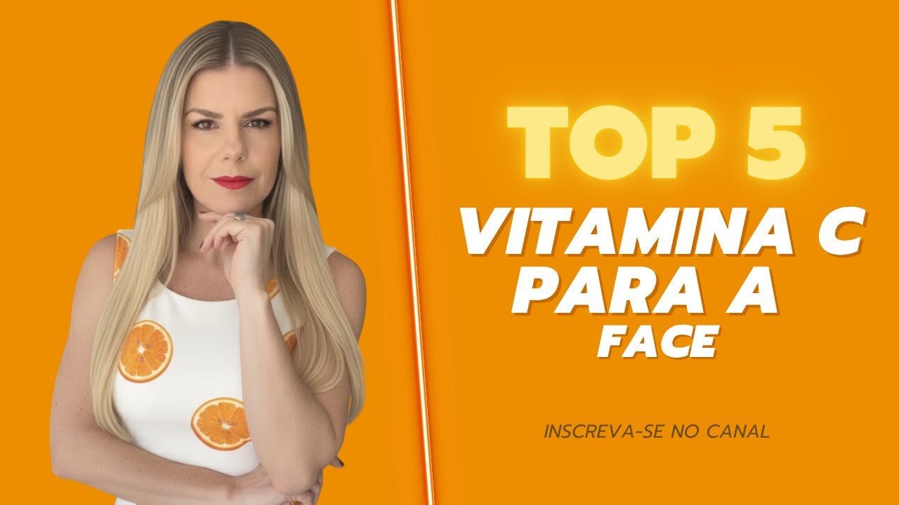 DERMATOLOGISTA REVELA: As 5 MELHORES VITAMINA C para seu SKINCARE! VEJA AGORA