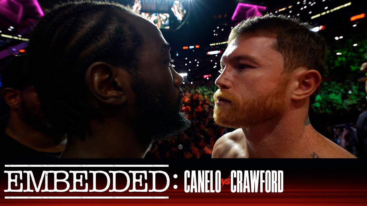 Embedded: Canelo vs Crawford - Episode 6