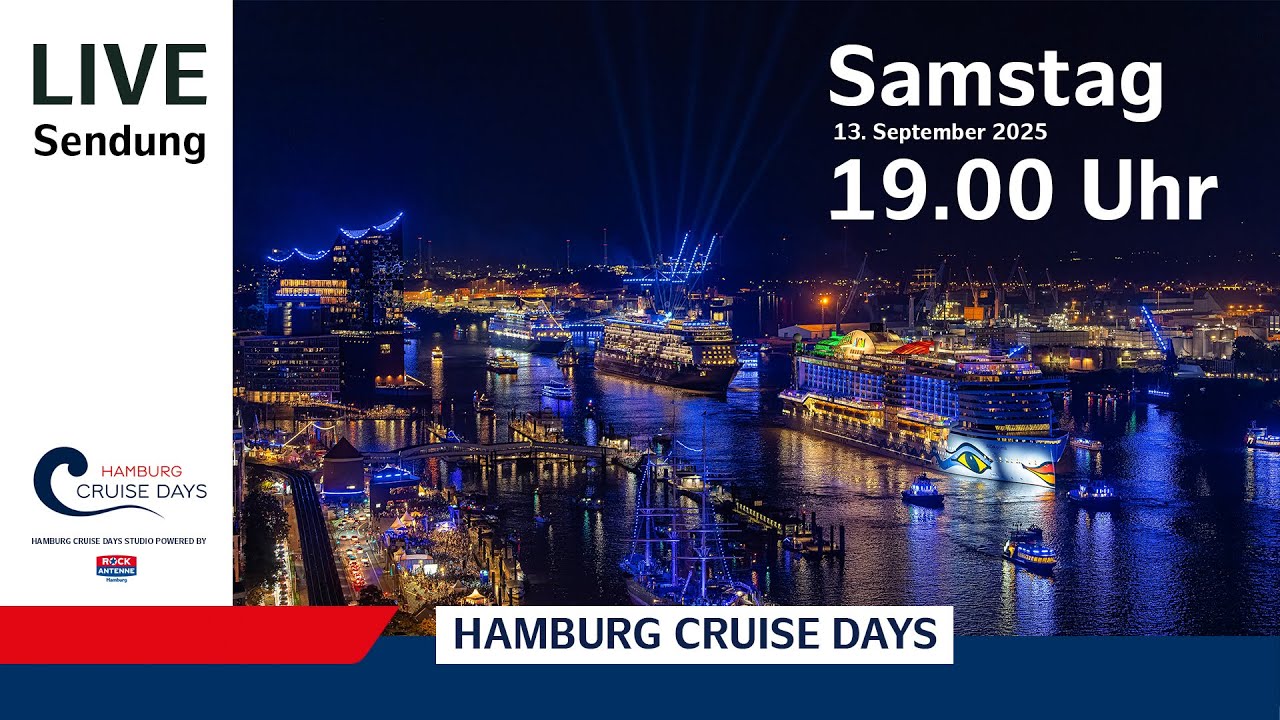 Hamburg Cruise Days 2025 live – Samstag, 13. September, 19 Uhr