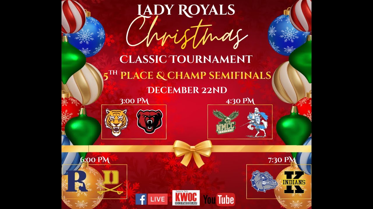 5th Place and Championship Semifinals at the 28th Annual Lady Royals Christmas Classic Tournament