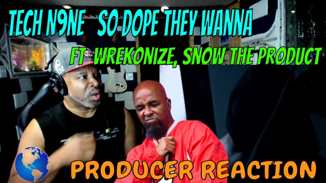 Tech N9ne   So Dope They Wanna ft  Wrekonize, Snow Tha Product, Twisted Insane - Producer Reaction
