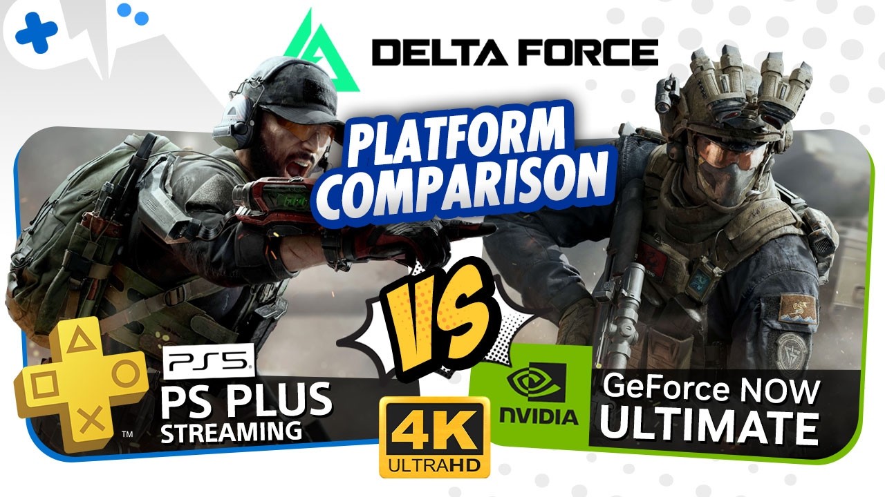 DELTA FORCE | GeForce NOW против PlayStation PLUS Cloud на PS5 в разрешении 4K