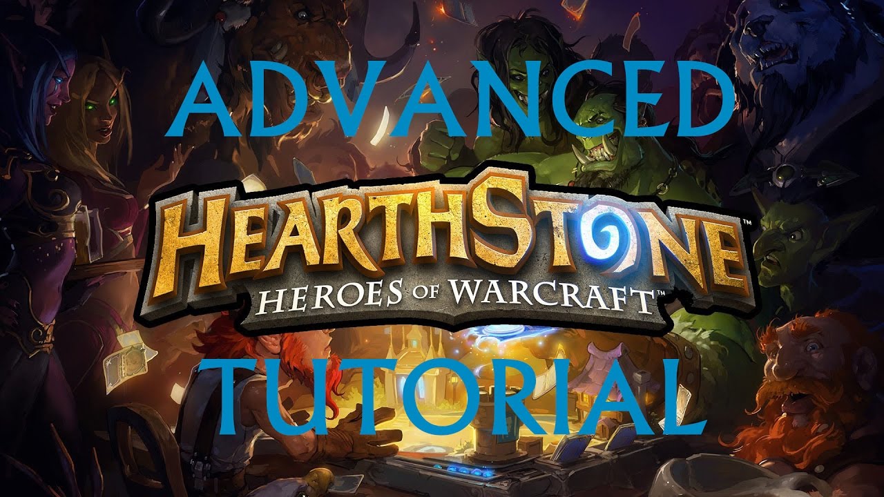 HearthStone tutorial 2 Advanced
