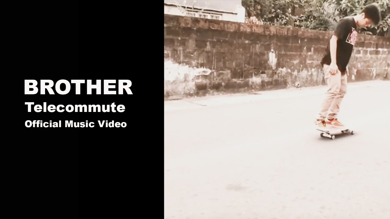 Brother - Telecommute (Official Music Video)