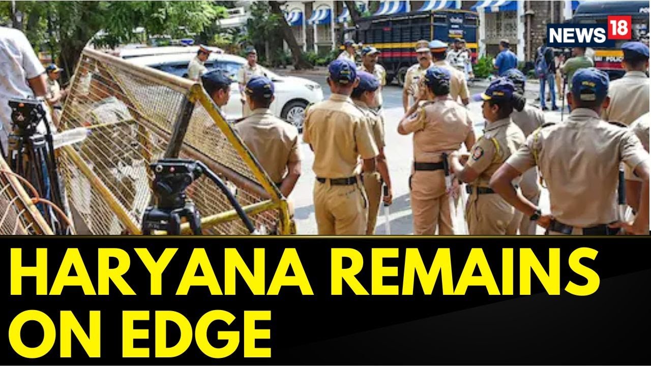 Haryana Remains On Edge As Communal Clashes In Nuh, Gurugram And Other Areas Continue | English News