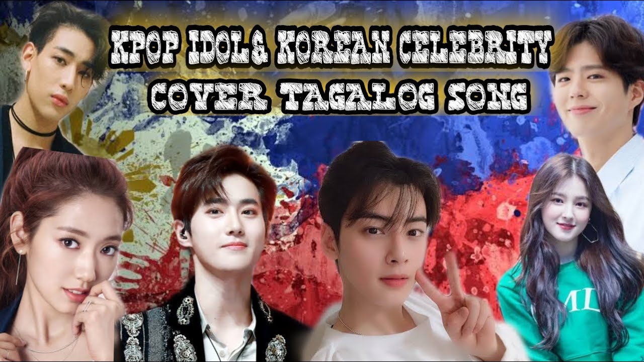 Kpop idols and Korean celebrity singing tagalog song