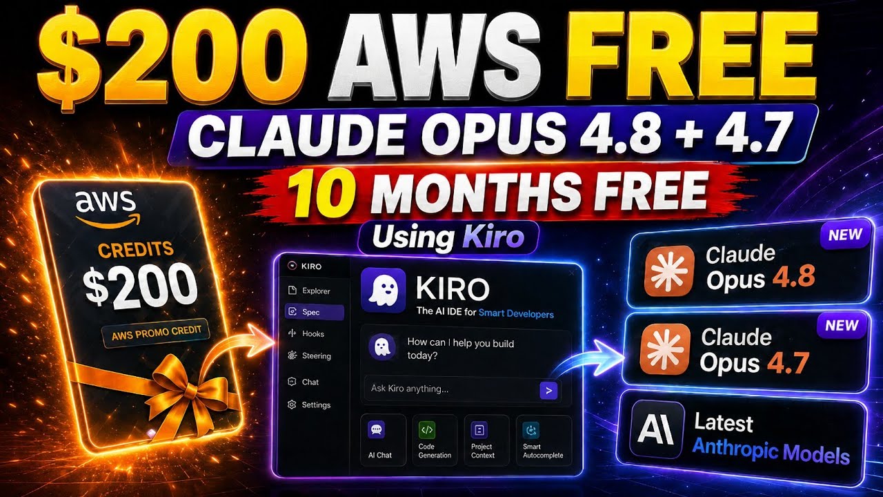 Access Claude Opus 4.8 + 4.7 Using AWS Free $200 Credits | Kiro Method 10 Months Free