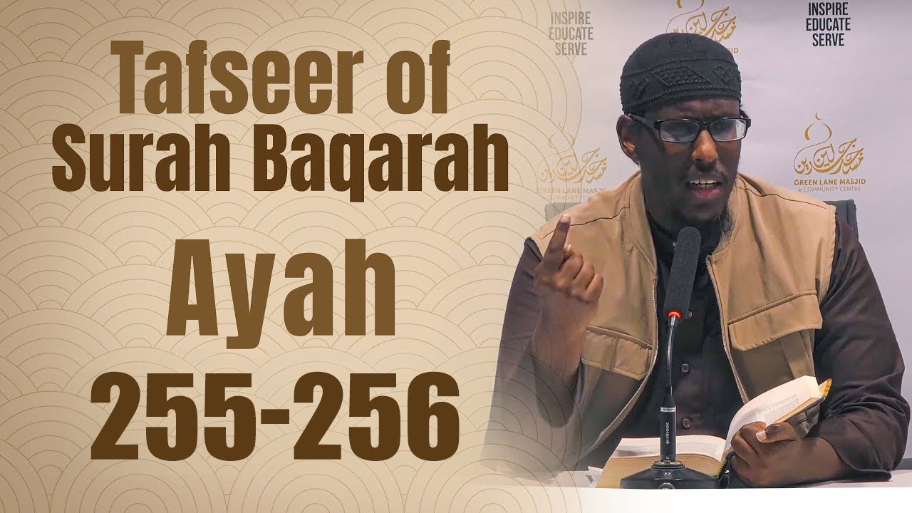 62: Tafseer Surah al-Baqarah (Verses 255-256) - Shaykh Mustafa Abu Rayyan