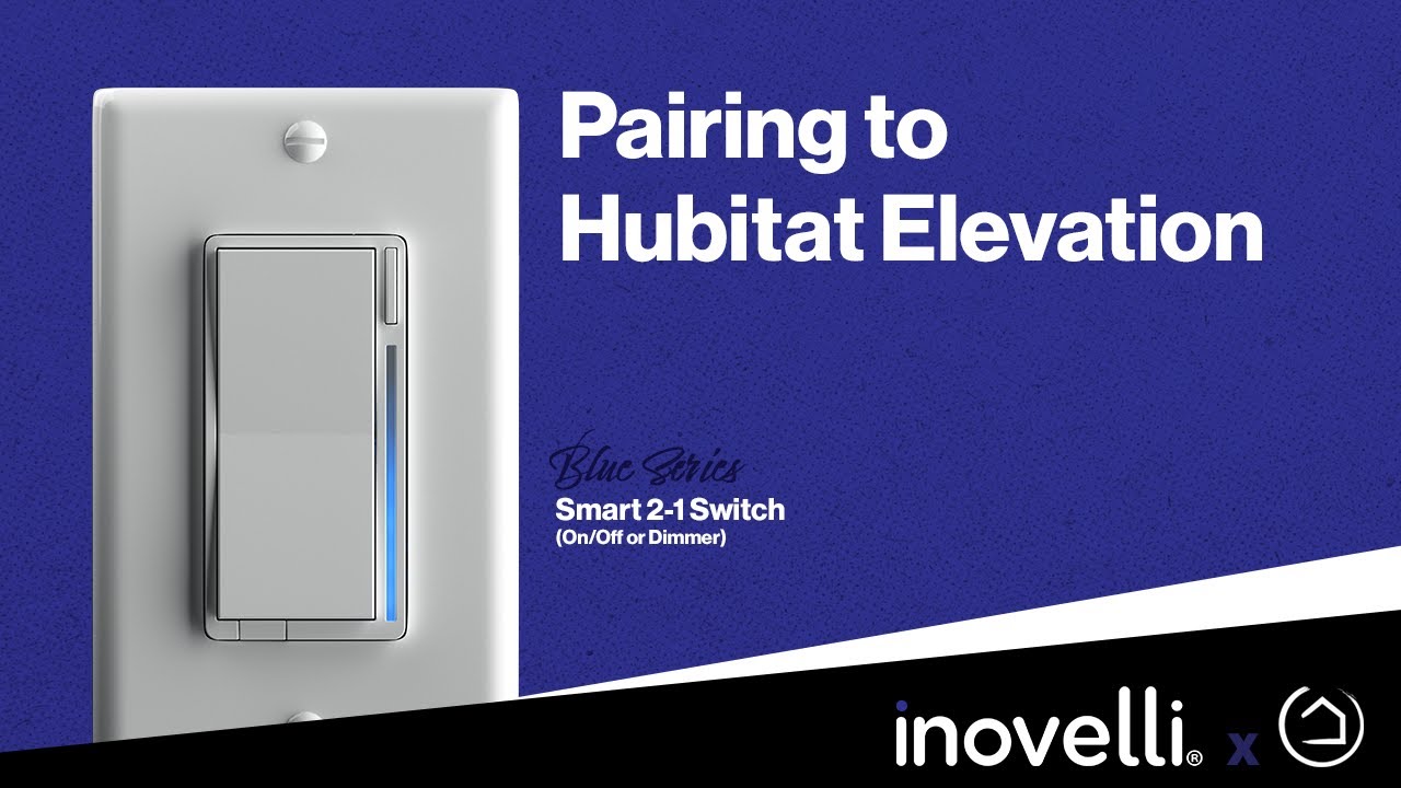 Inovelli Blue Series Smart 2-1 Switch | Pairing to Hubitat