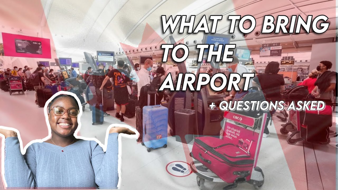 What to bring to the Airport + Questions I asked| International Student in Canada 🇨🇦