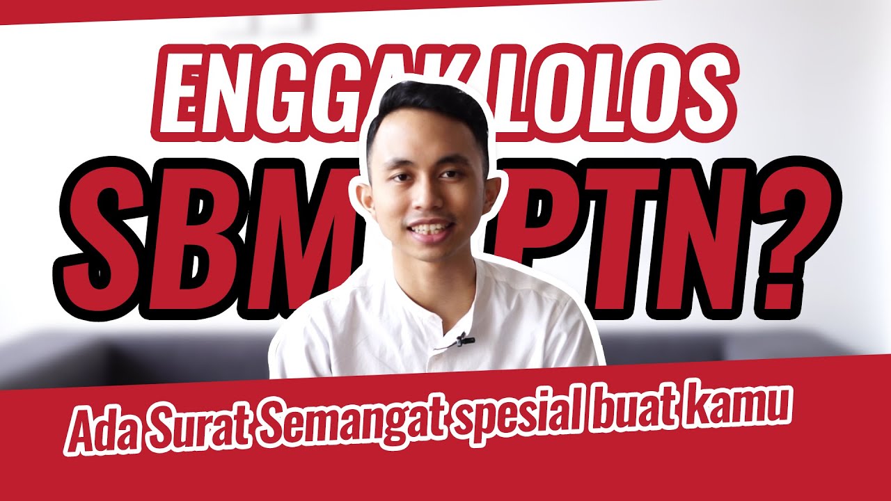 Surat Semangat buat Kamu yang Belum Lolos SBMPTN