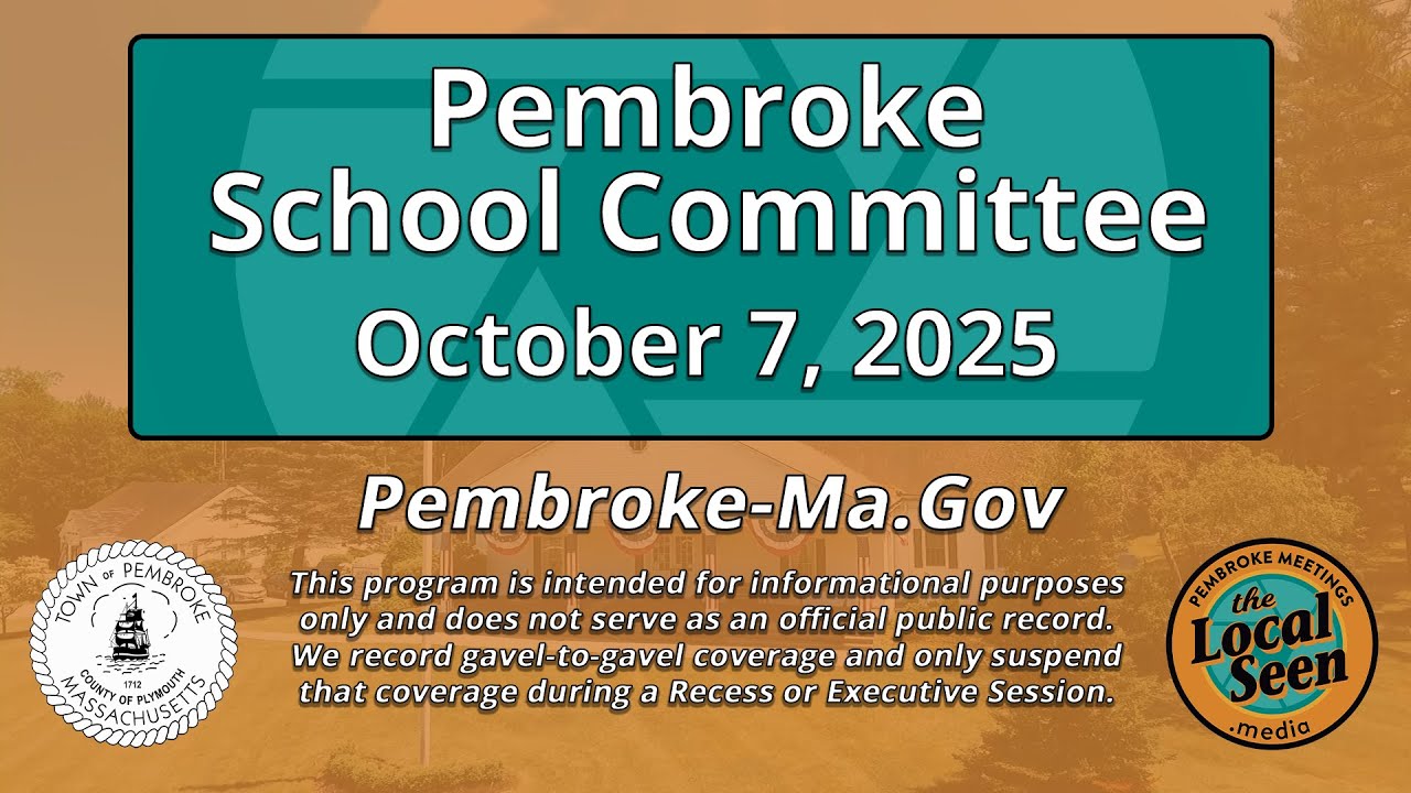 Pembroke School Committee: 10/7/25