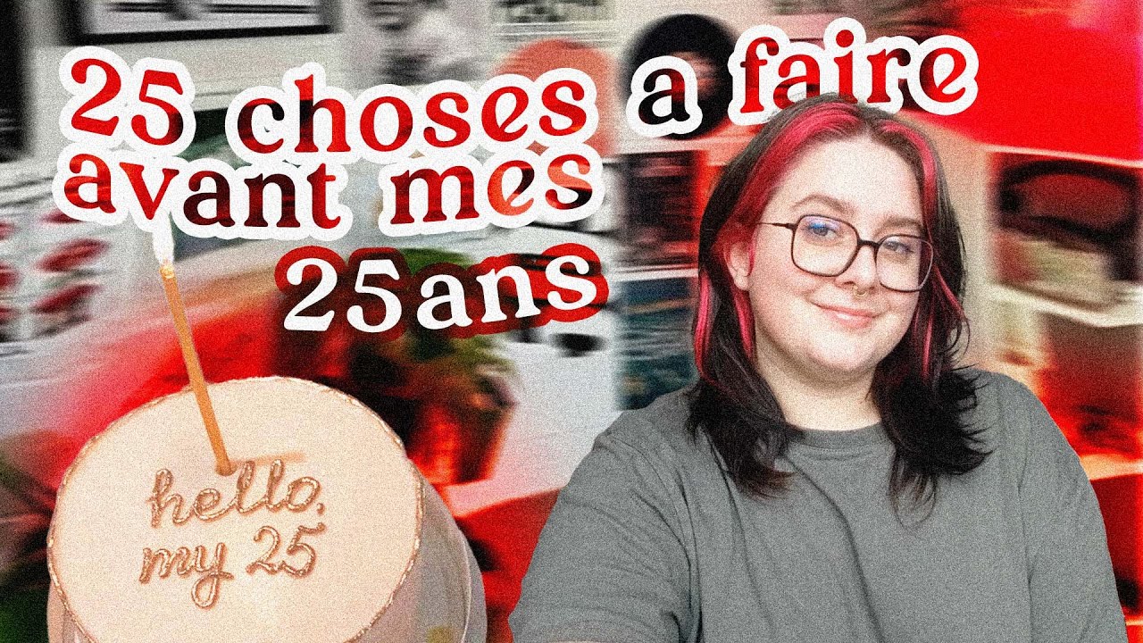 25 CHOSES À FAIRE AVANT MES 25 ANS ❌ j'ai foiré... || Sunny Mel