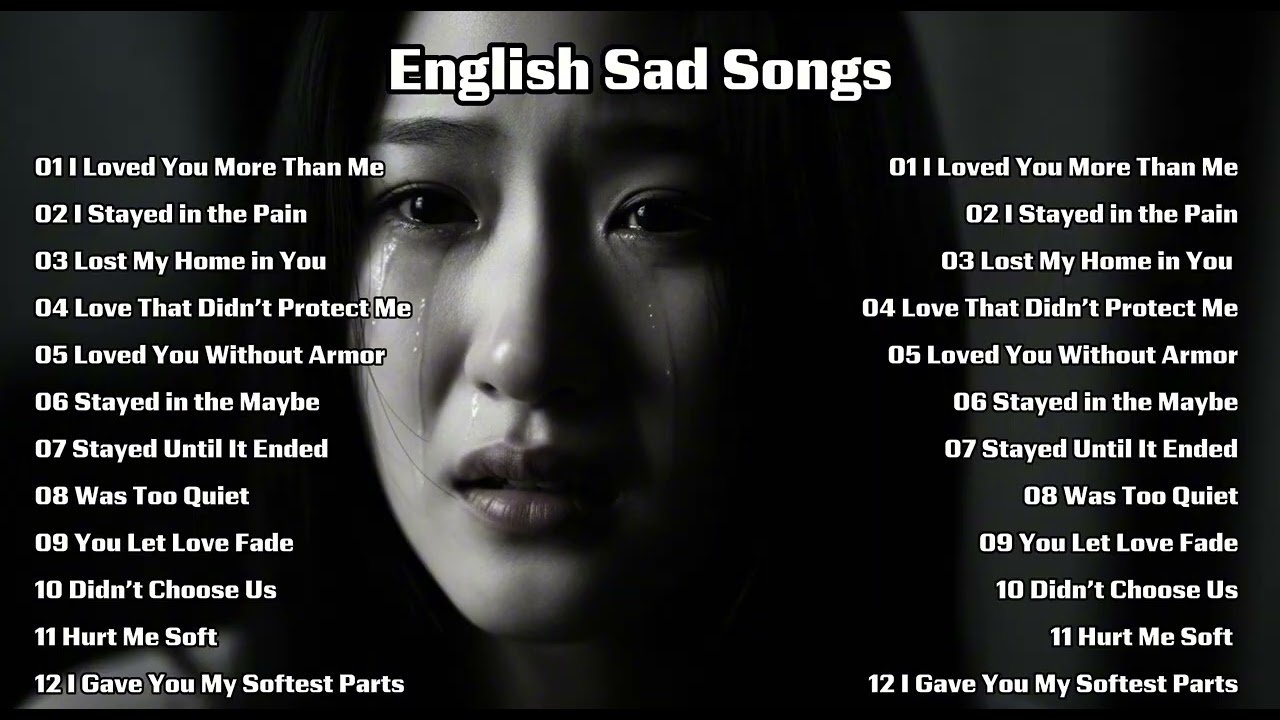 Beautiful English Sad Love Songs 🍁🎧 New English Sad Songs 2026 ~ I Loved You More Than Me