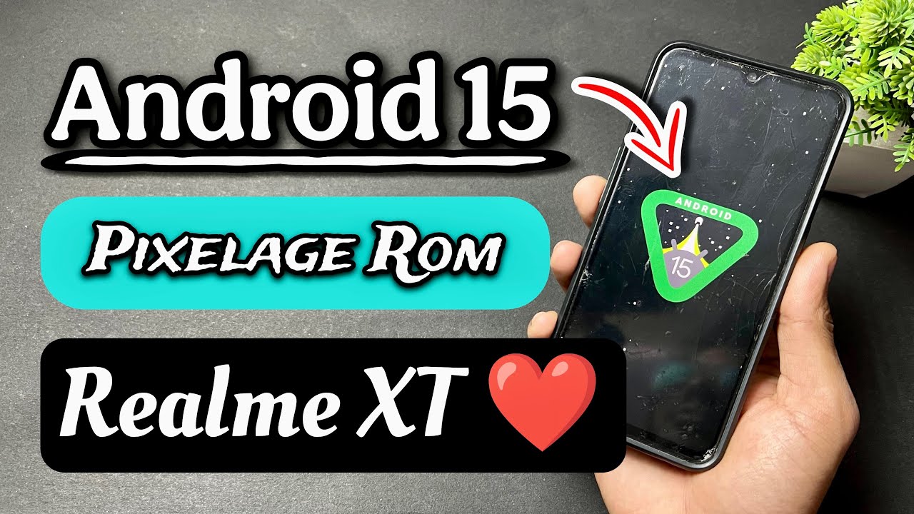 Install Android 15 Pixelage Rom On Realme XT | Best Custom Rom For Realme XT