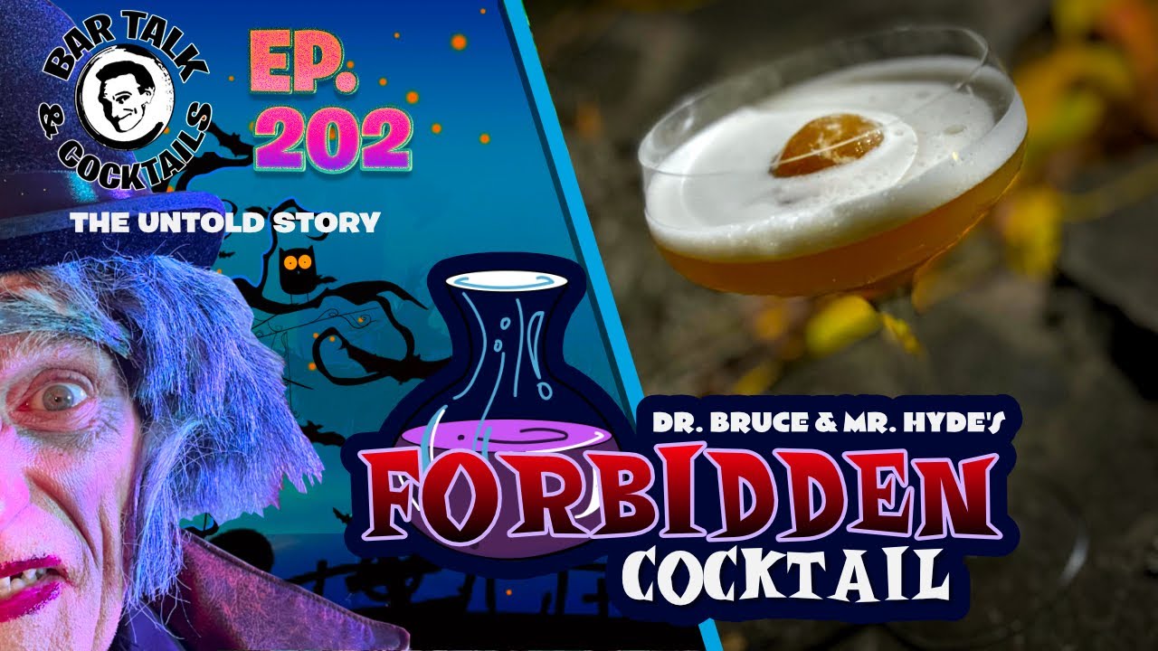 Dr. Bruce & Mr. Hyde's FORBIDDEN COCKTAIL for Halloween | Bar Talk & Cocktails