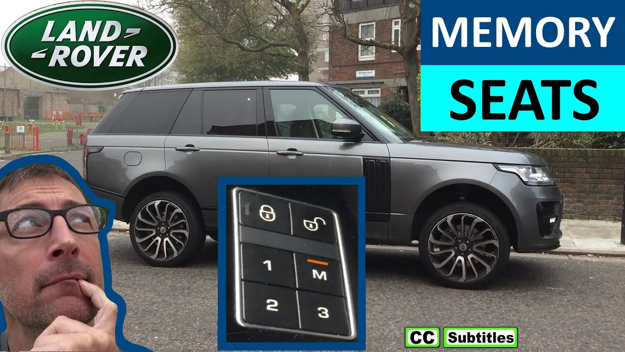 How to set Memory Seats on Range Rover and recall settings