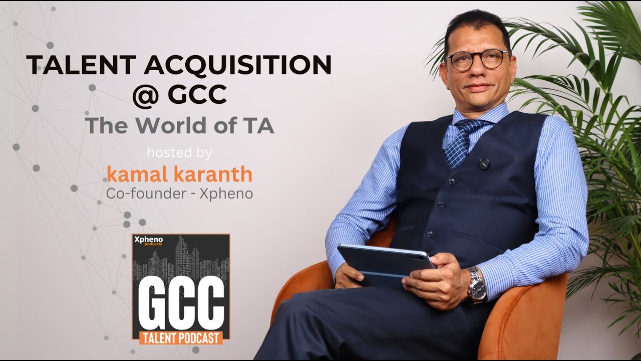 GCC Talent Podcast - Talent Acquisition @ GCCs - The World of TA