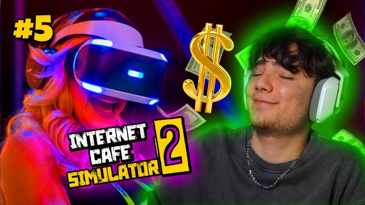 EN İYİ VR ODASINI YAPTIM ! ( 600.000$ para yaptık! ) - İnternet Cafe Simulator 2 #5