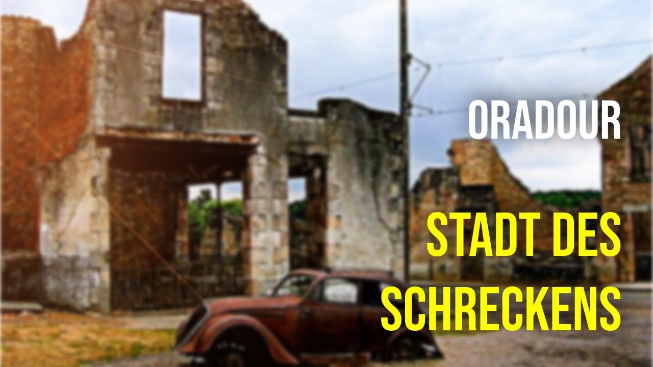 STADT DES SCHRECKENS: Das schreckliche Geheimnis von Oradour-sur-Glane | Vergessene Welten (Doku)