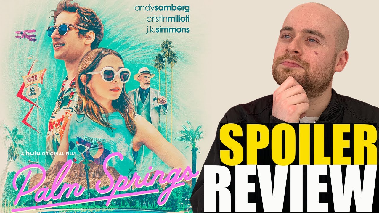 Palm Springs Review - Spoilers