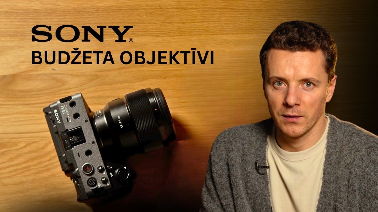 Vai vērts pirkt sony budžeta objektīvus?