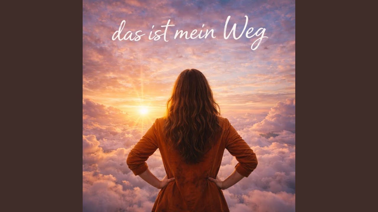 Das ist mein Weg
