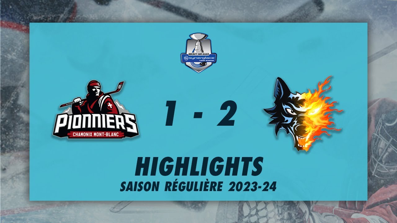 Pionniers de Chamonix 1-2 Brûleurs de Loups de Grenoble - Highlights - Synerglace Ligue Magnus 23/24