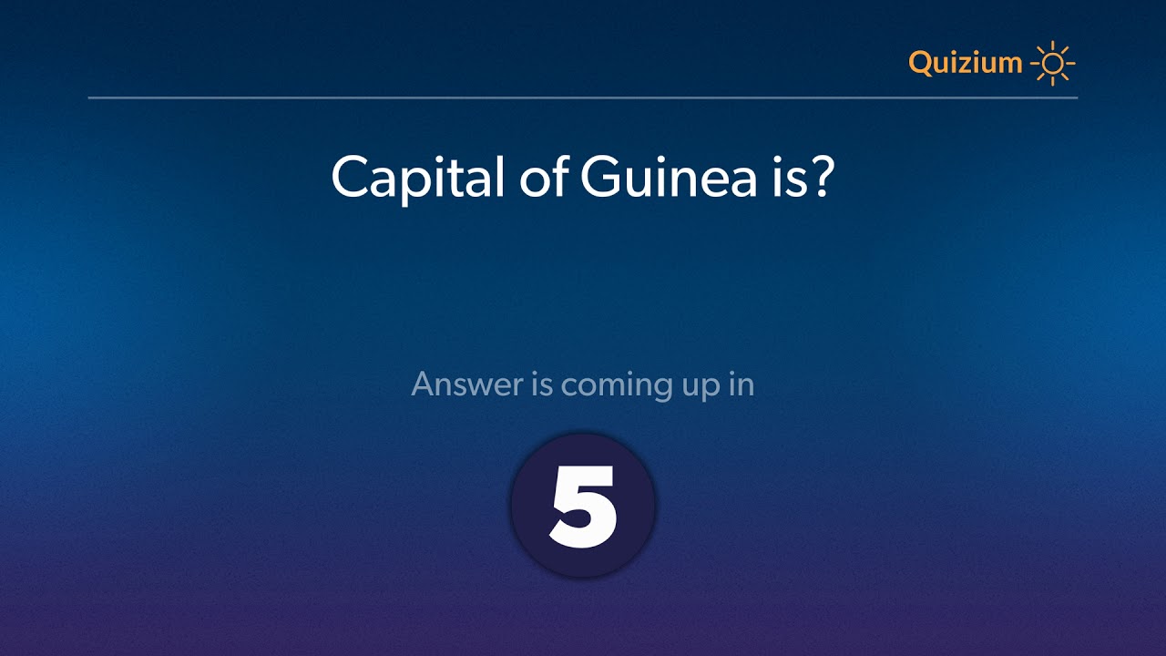Capital of Guinea is?   Countries and Capitals Quiz