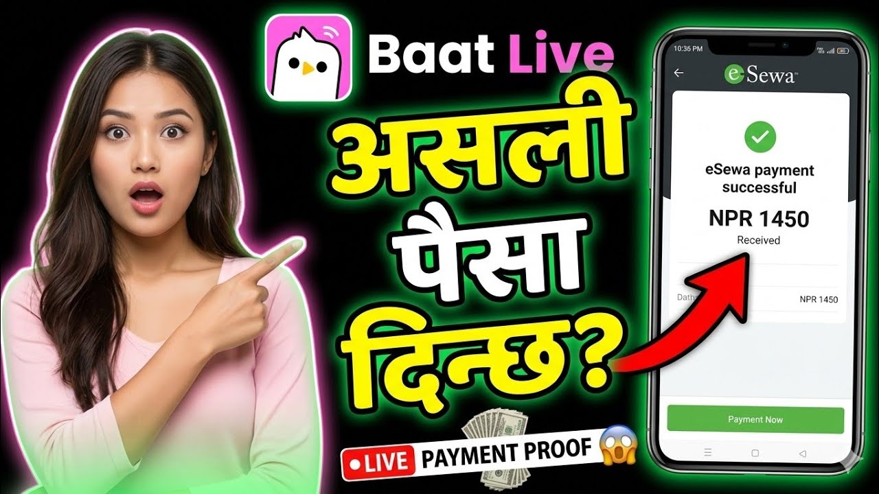 Baat Live App बाट Real Earning 😱 eSewa Payment Proof