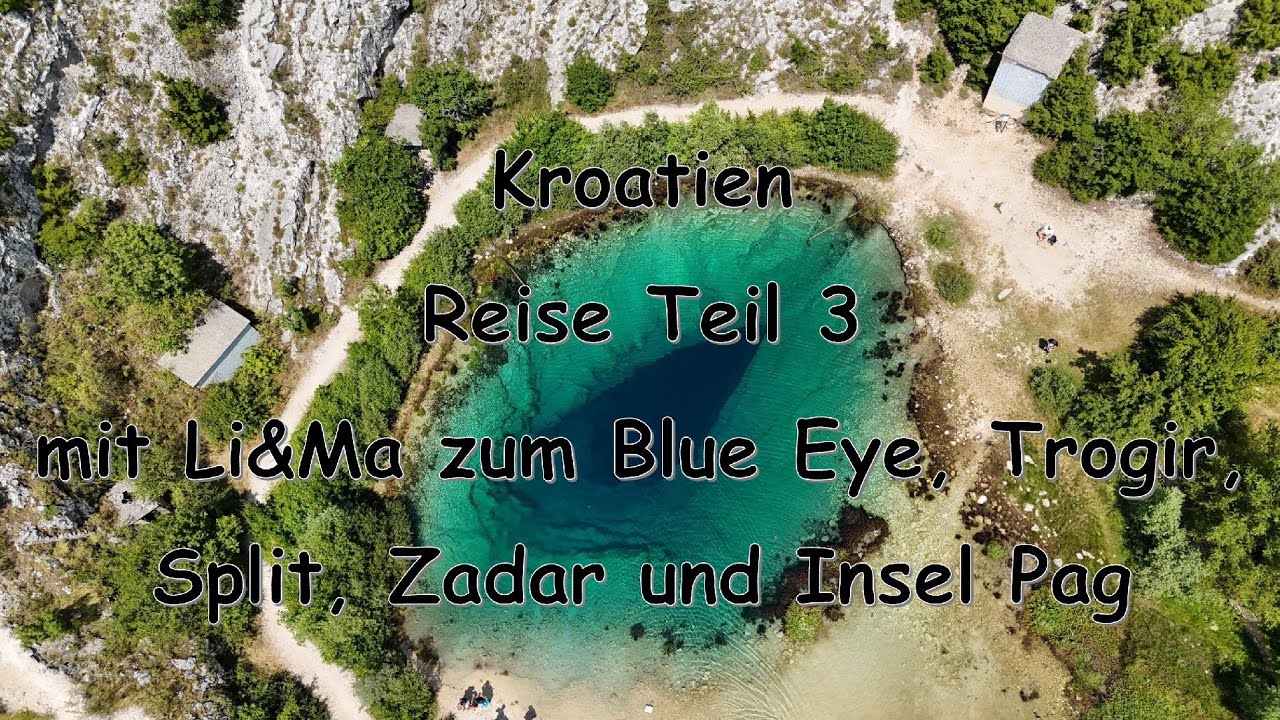 2024 Kroatien Teil 3 mit LiMa und dem Wohnmobil nach Trogir, Split, Zadar und zur Insel Pag