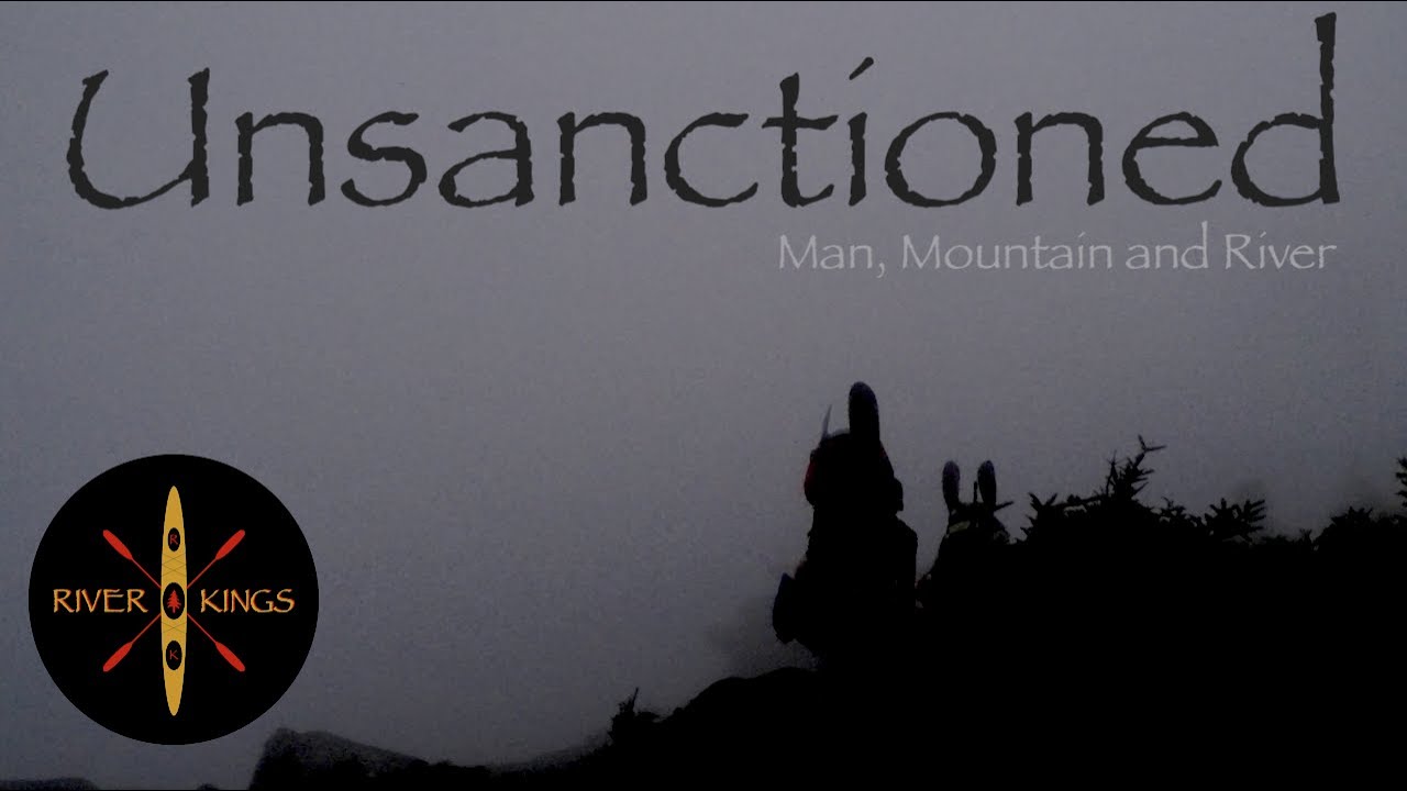Unsanctioned - A Packrafting Expedition