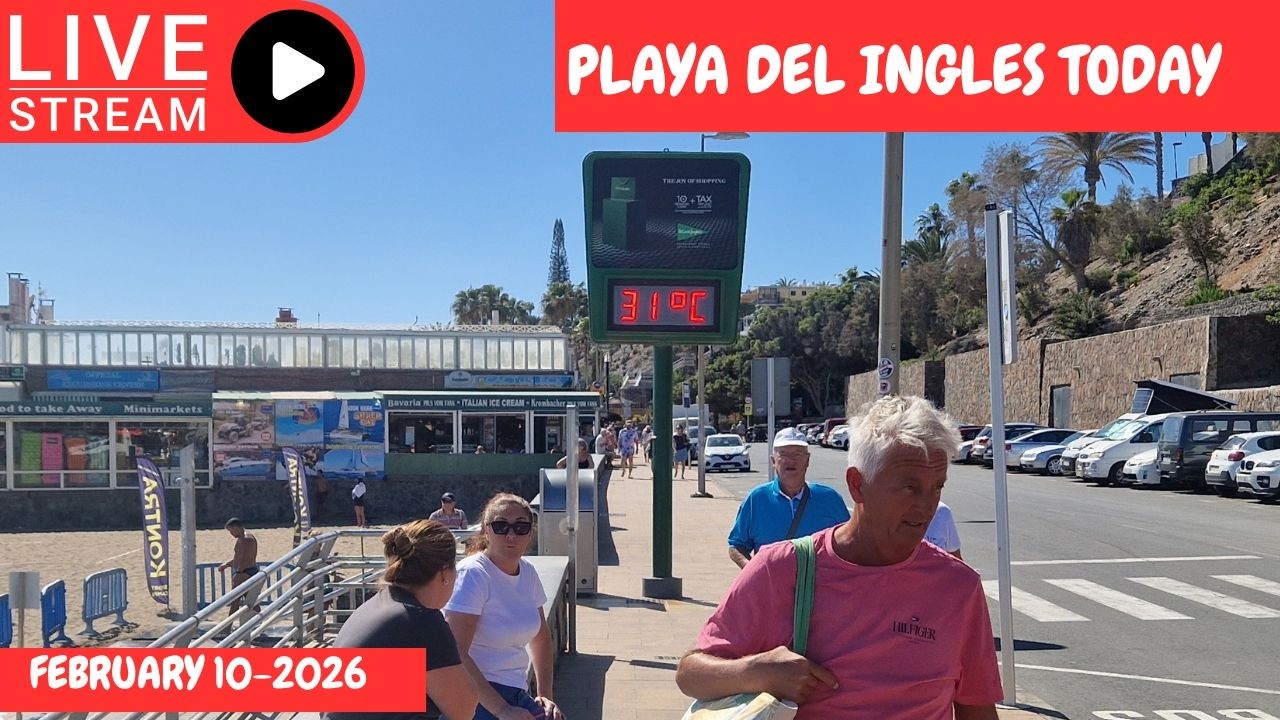 Gran Canaria LIVE 🔴 HOT PLAYA DEL INGLES  TODAY - FEBRUARY 10 - 2026