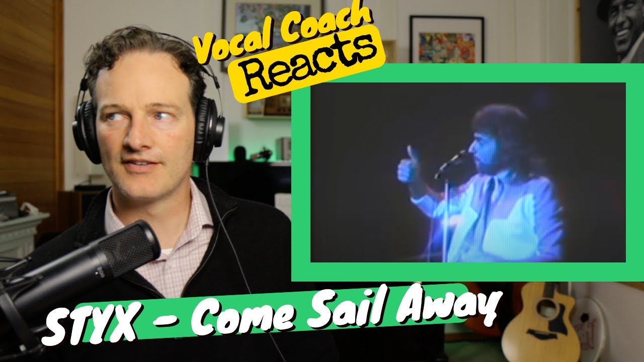 Vocal Coach REACTS - STYX 'Come Sail Away'