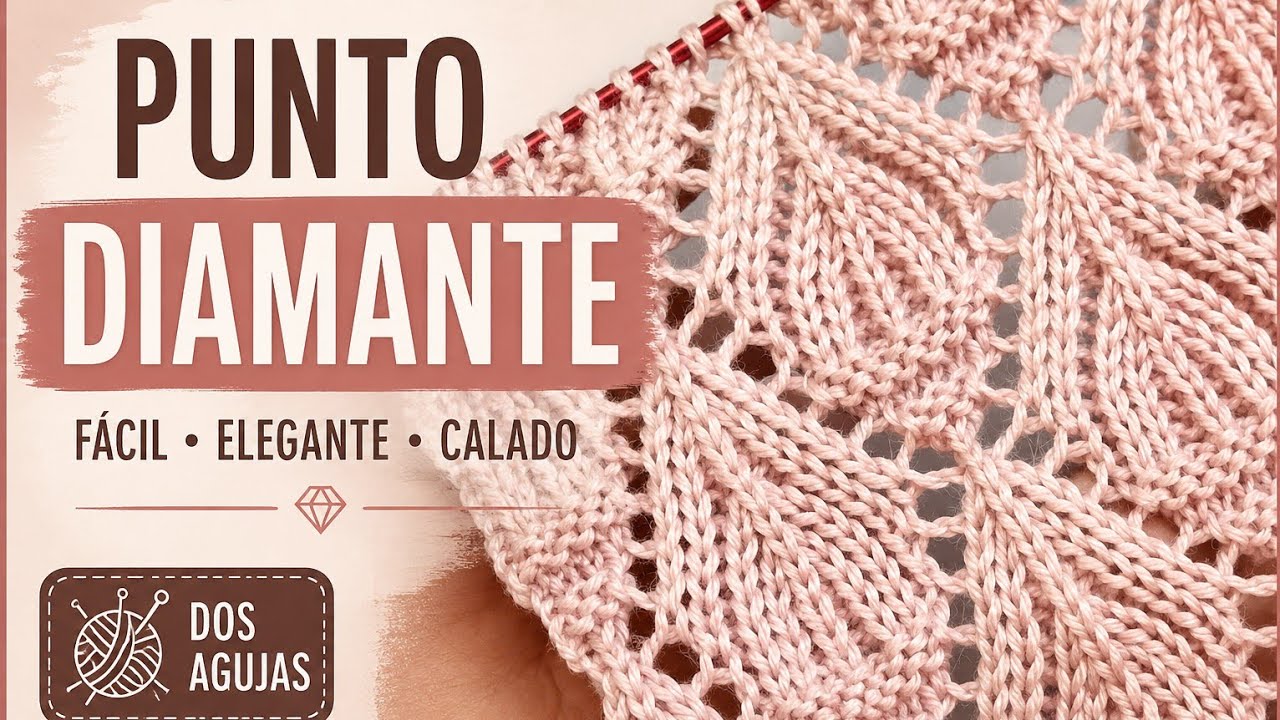 PUNTO DIAMANTES ♦️ Dos Agujas/. Tejiendo con Leonardo.