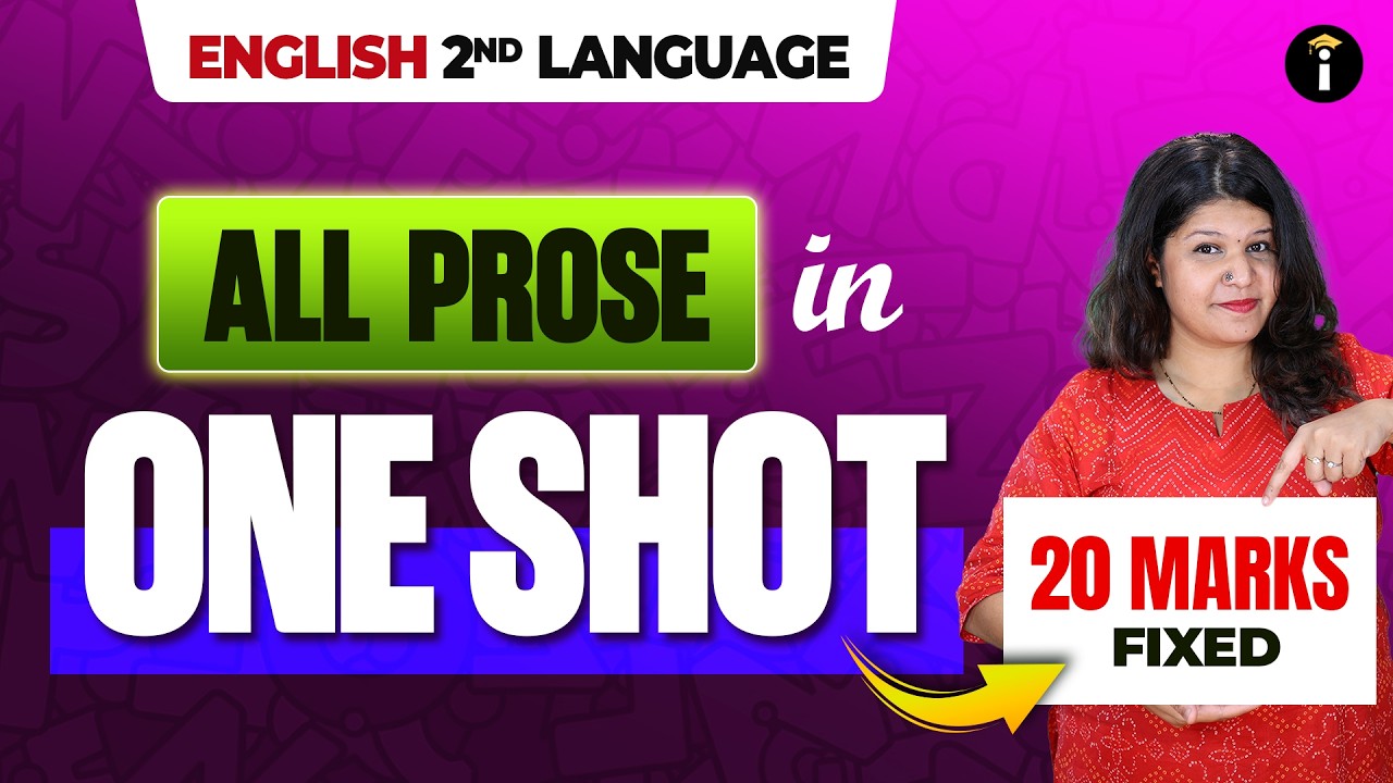 English 2nd Language 📚: All Prose in OneShot | 20 Marks Guaranteed! 💯