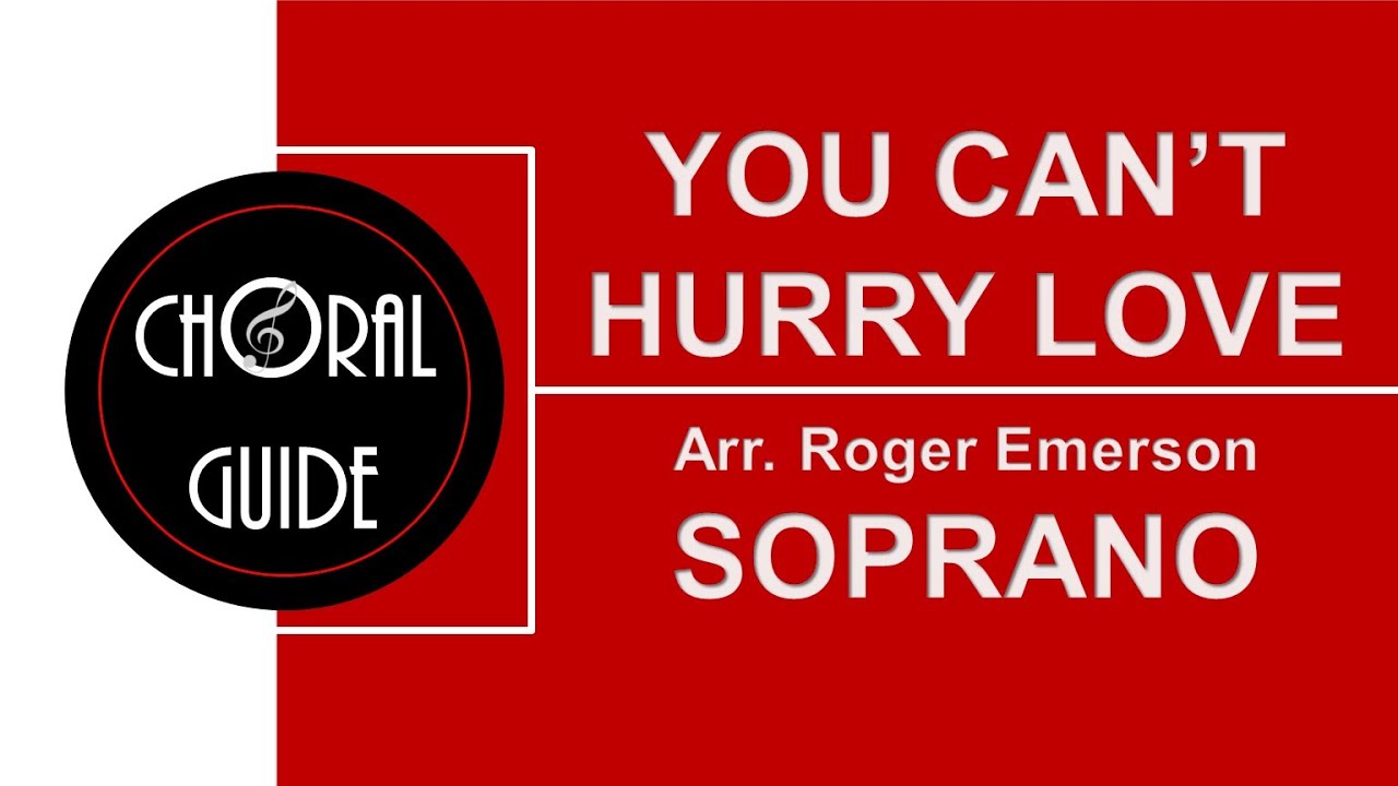 You Can't Hurry Love - SOPRANO | Arr Roger Emerson