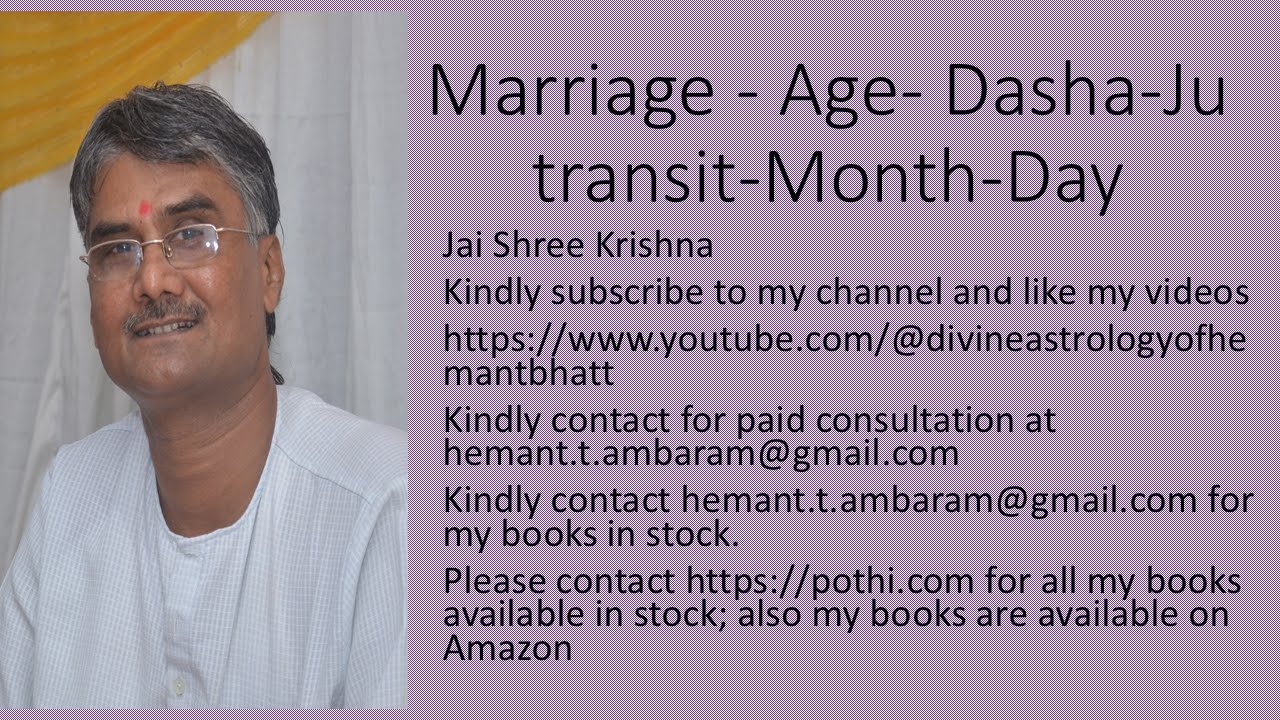 Marriage  - Age Dasha Ju transit Month Day