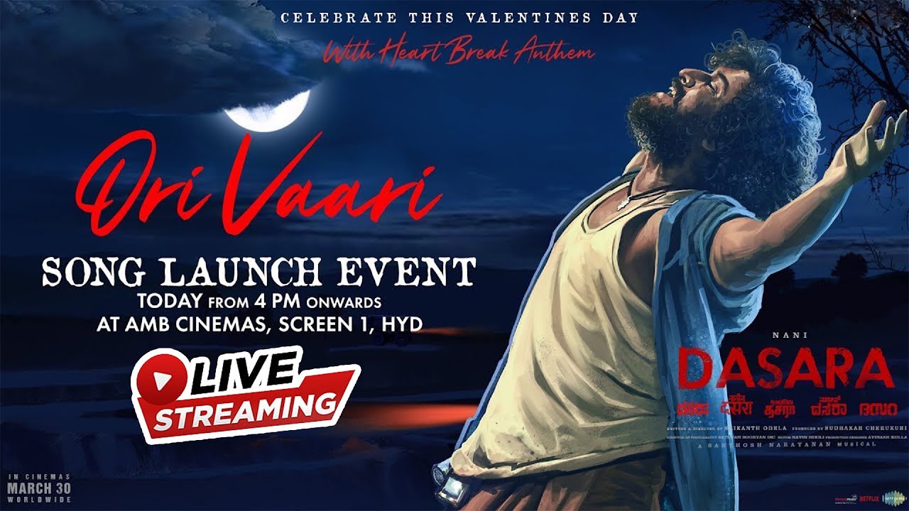 🔴LIVE: DASARA - Ori Vaari Song Launch Event Live | Nani | Keerthy Suresh | Srikanth Odela | Tupaki