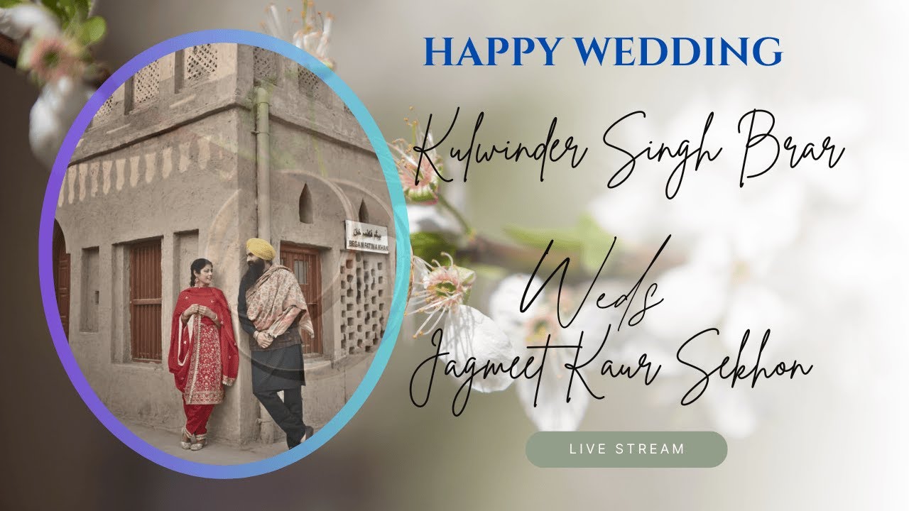 Wedding Live...||  Jagmeet Kaur Sekhon Weds Kulwinder Singh Brar  ||