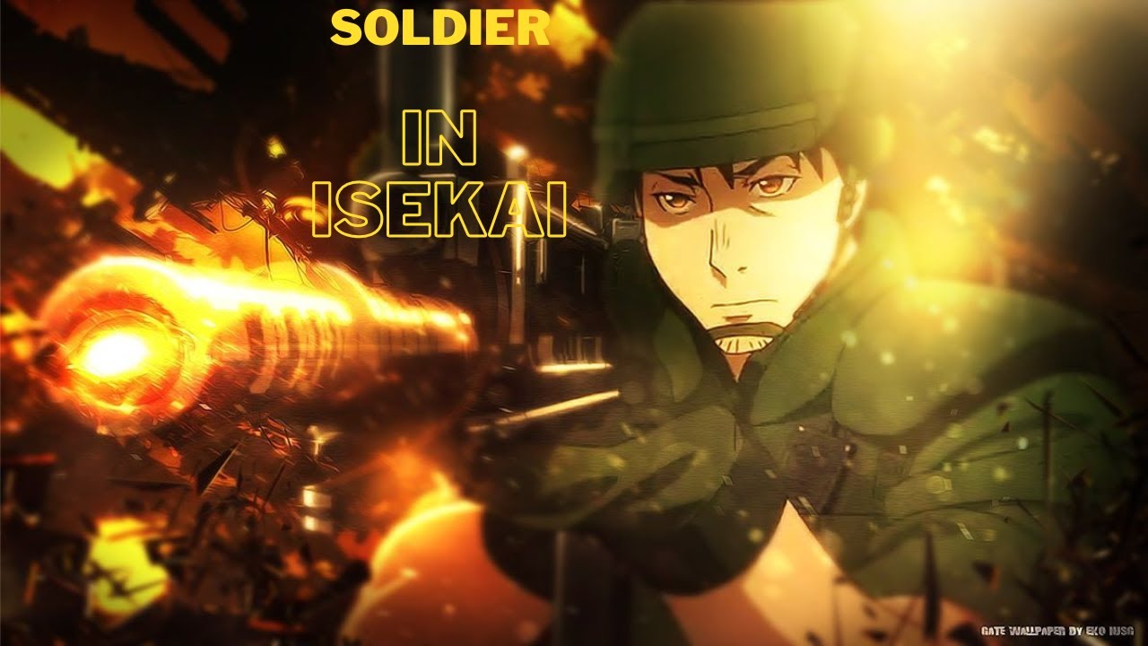 Young Soldier Uses Modern Weapons in Another World| Gate Jieitai Kanochi nite Kaku Tatakaeri  Soldie
