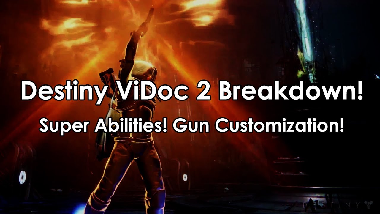 Destiny: Super Warlock/Titan/Hunter Abilities! Gun Customization! (Destiny ViDoc 2 Analysis)