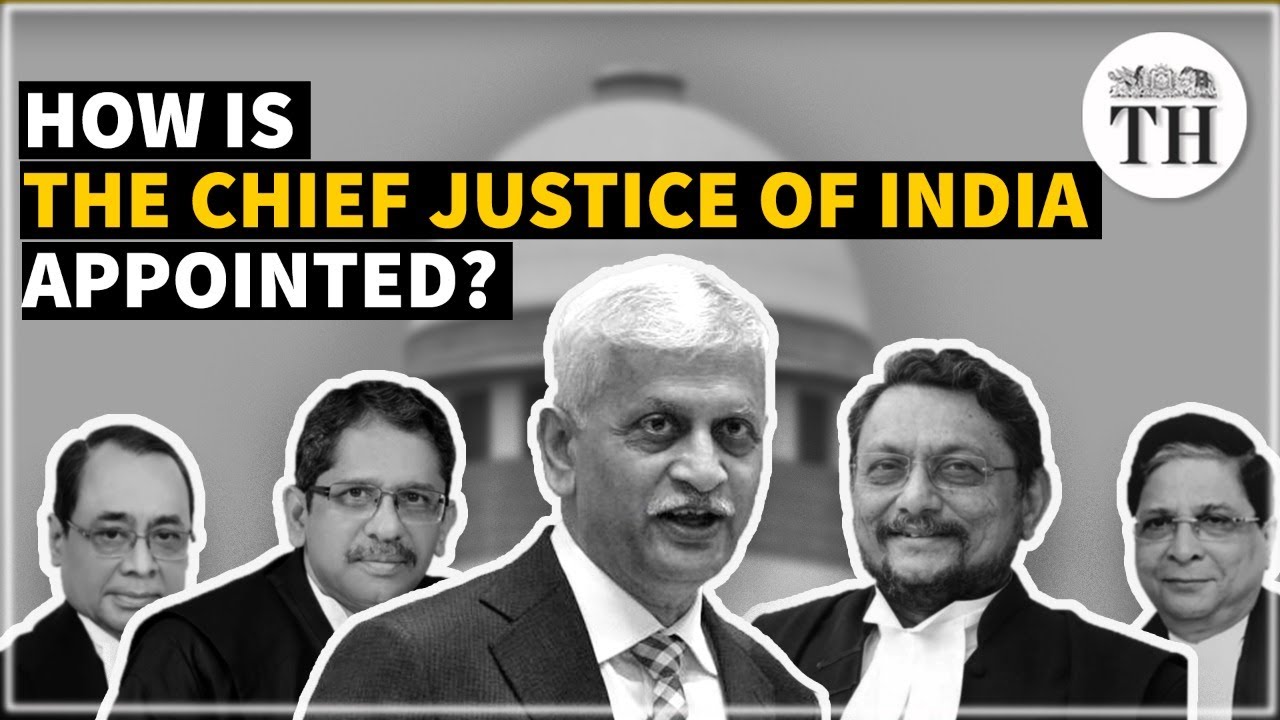 Explained | How is the Chief Justice of India appointed? | The Hindu