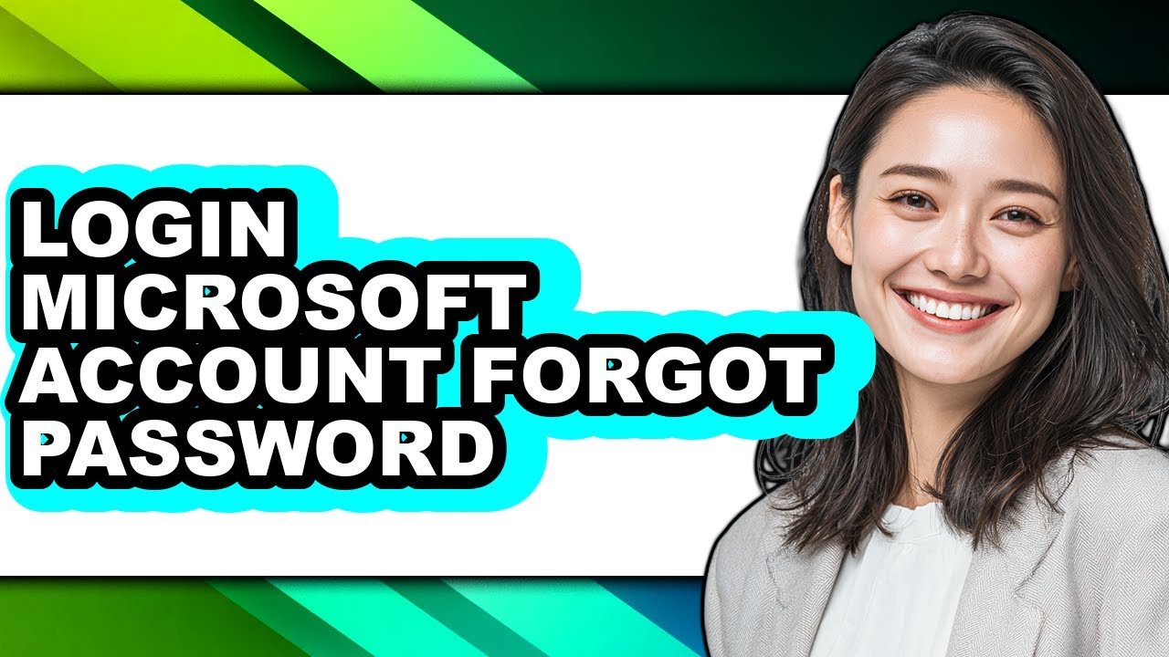 How to Login Microsoft Account Forgot Password - Easy Guide