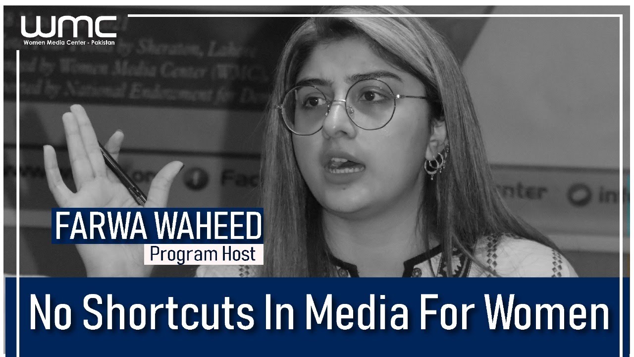 Farwa Waheed| Women In Journalism| WMC