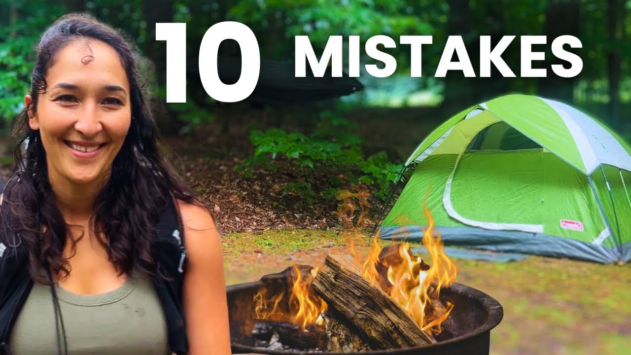 10 Camping Mistakes Beginners Make (& How to Avoid Them)