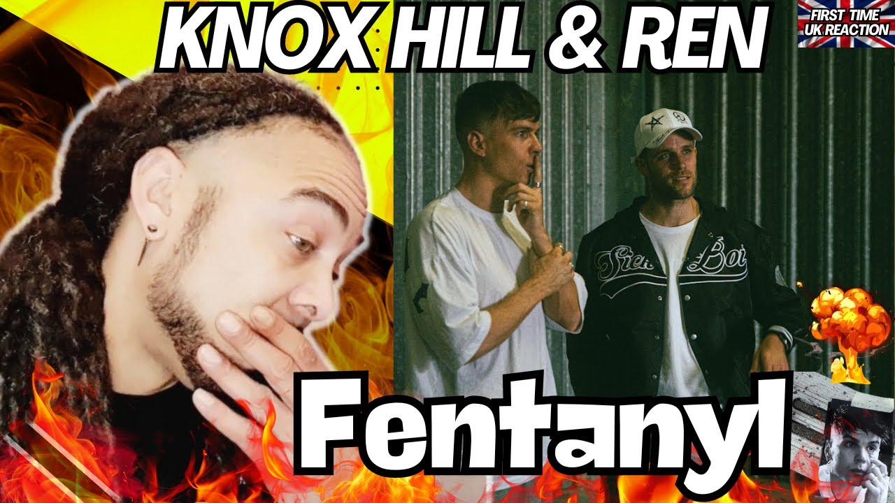IT FINALLY HAPPENED!!!! Knox Hill ft. Ren | Fentanyl [Official Music Video] [FIRST TIME UK REACTION]