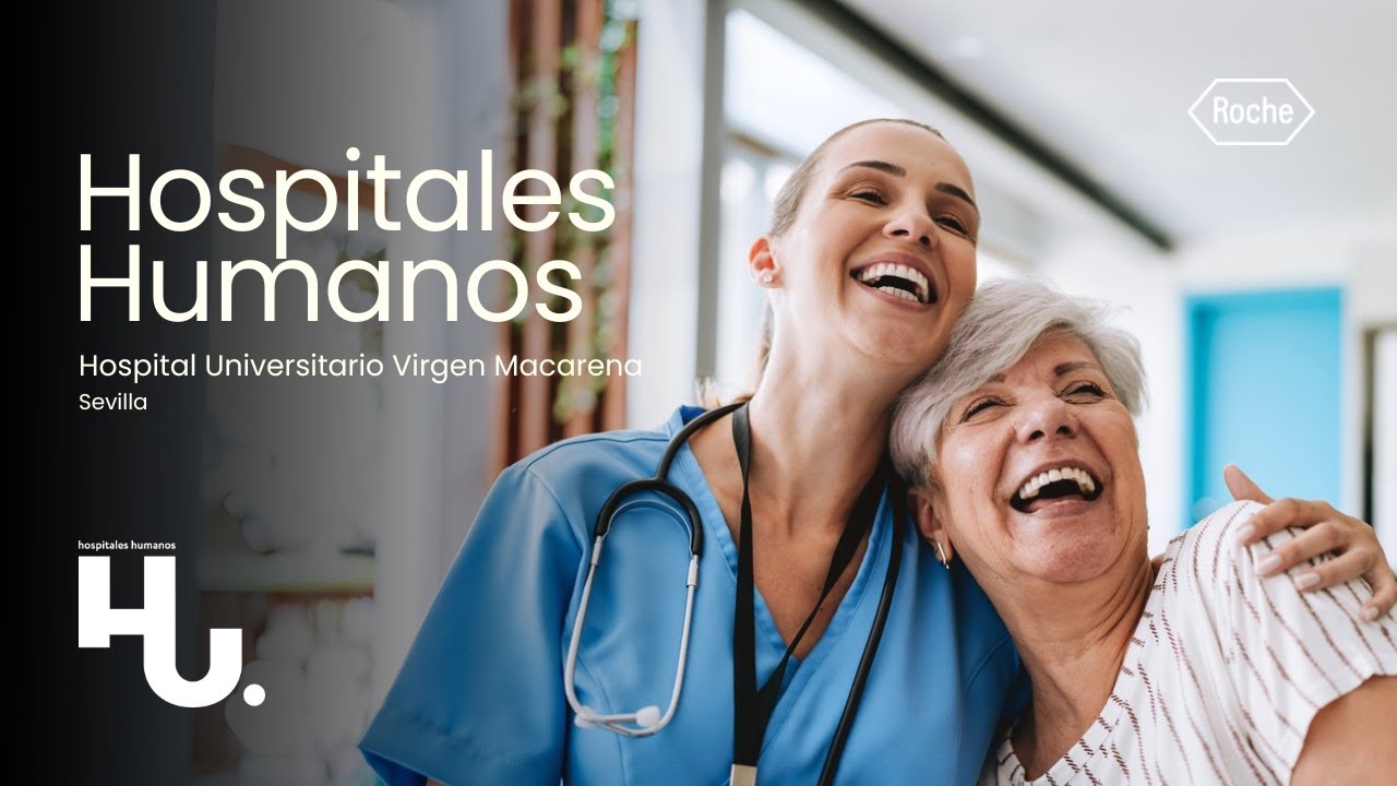 Hospitales Humanos | Hospital Universitario Virgen Macarena de Sevilla (completo)